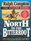 Cover image for North to the Bitterroot